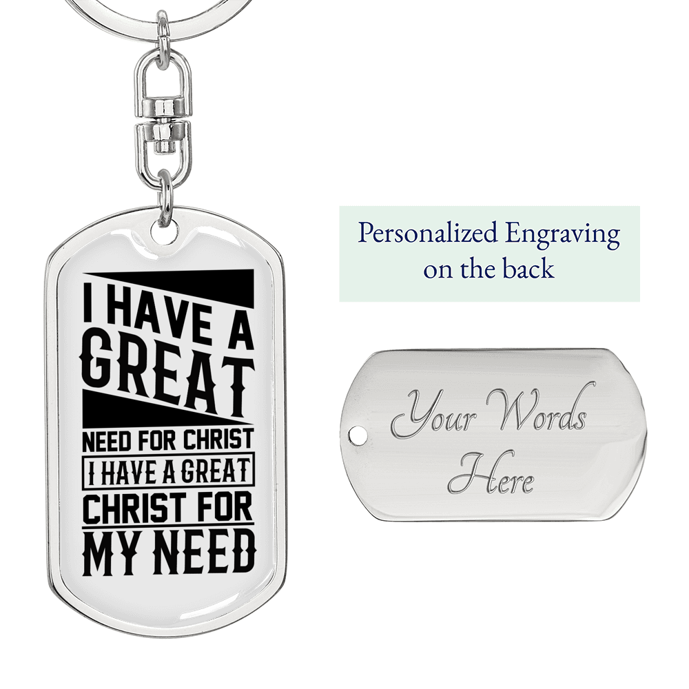 Great Need For Christ Keychain Stainless Steel or 18k Gold Dog Tag Keyring-Express Your Love Gifts