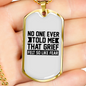 Grief Felt Fear Necklace Stainless Steel or 18k Gold Dog Tag 24" Chain-Express Your Love Gifts
