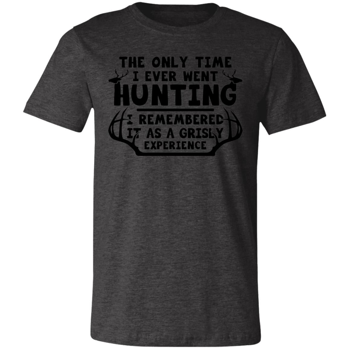 Grisly Experience Hunting Hunter Gift T-Shirt-Express Your Love Gifts