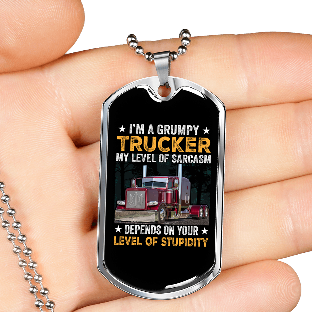 Grumpy Sarcasm Trucker Dog Tag Stainless Steel or 18k Gold 24" Chain-Express Your Love Gifts