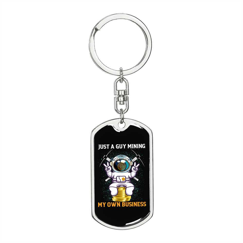 Guy Mining Own Business Crypto Keychain Stainless Steel or 18k Gold Dog Tag Keyring-Express Your Love Gifts