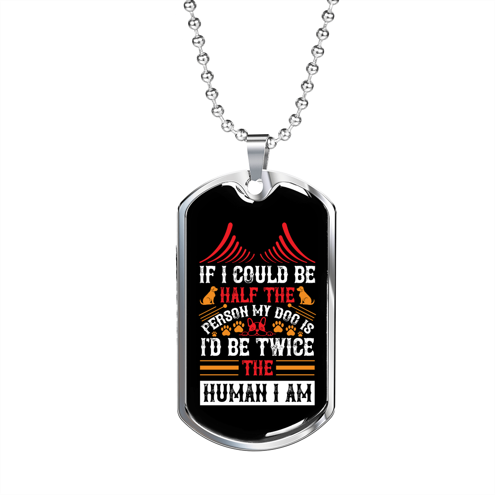 Half the Human White Necklace Stainless Steel or 18k Gold Dog Tag 24" Chain-Express Your Love Gifts