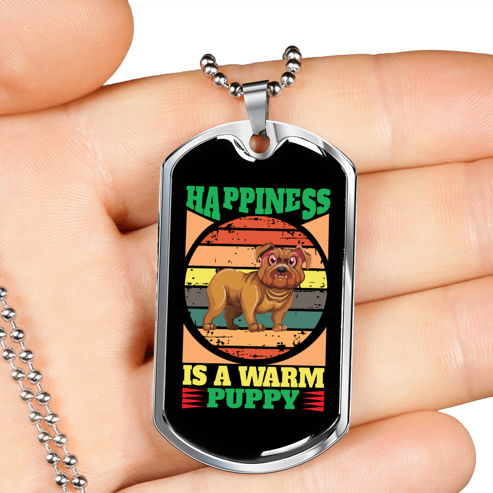 Happiness is a Warm Puppy Bulldog Necklace Stainless Steel or 18k Gold Dog Tag 24" Chain-Express Your Love Gifts