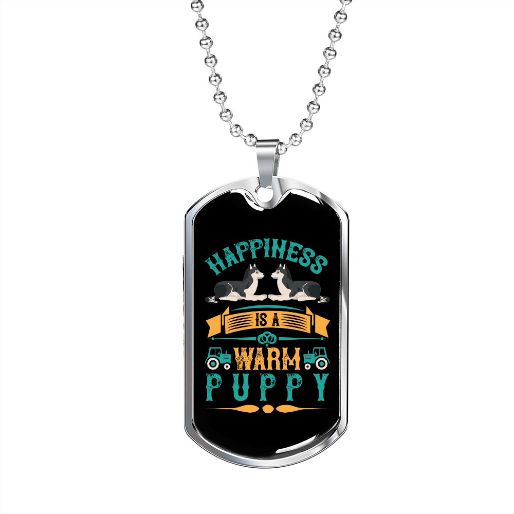 Happiness is a Warm Puppy Siberians Necklace Stainless Steel or 18k Gold Dog Tag 24" Chain-Express Your Love Gifts