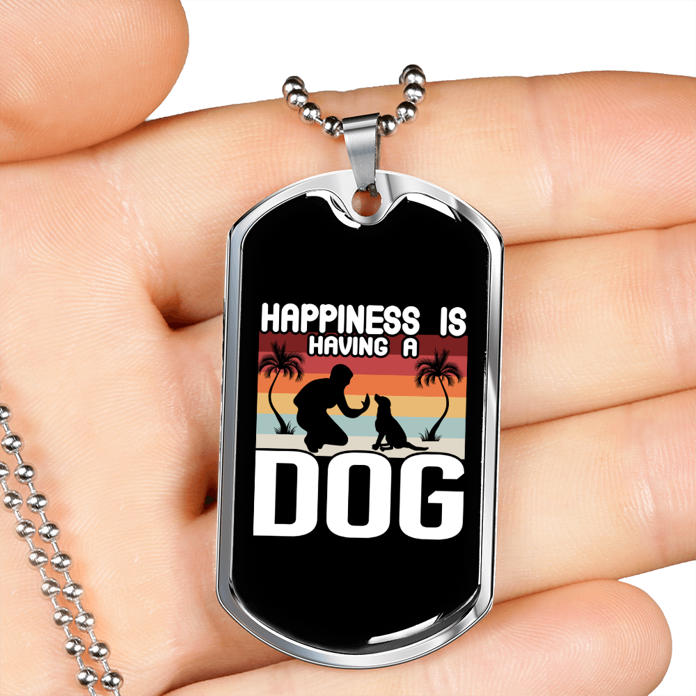 Happiness is Having a Dog Necklace Stainless Steel or 18k Gold Dog Tag 24" Chain-Express Your Love Gifts