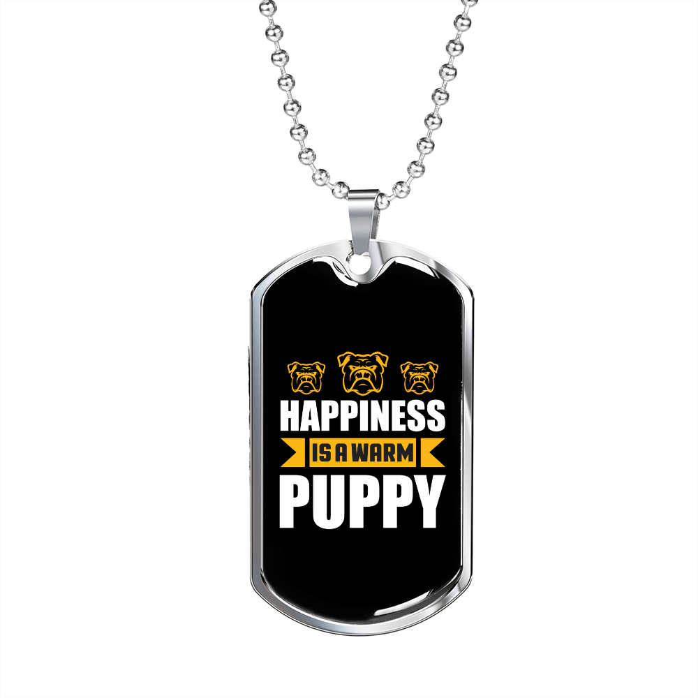 Happiness is Warm Puppy White Necklace Stainless Steel or 18k Gold Dog Tag 24" Chain-Express Your Love Gifts