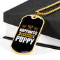 Happiness is Warm Puppy White Necklace Stainless Steel or 18k Gold Dog Tag 24" Chain-Express Your Love Gifts