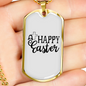 Happy Easter Necklace Stainless Steel or 18k Gold Dog Tag 24" Chain-Express Your Love Gifts