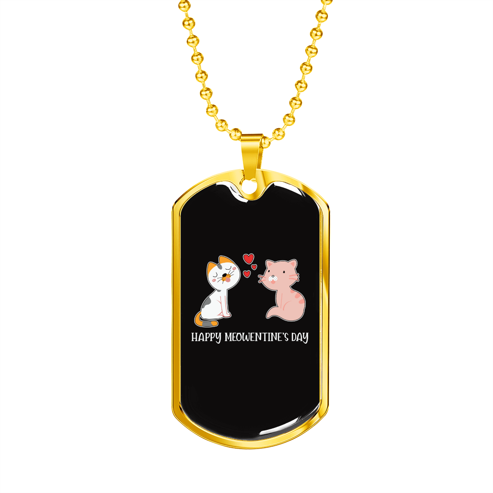 Happy Meowentine's Day Cat Necklace Stainless Steel or 18k Gold Dog Tag 24" Chain-Express Your Love Gifts