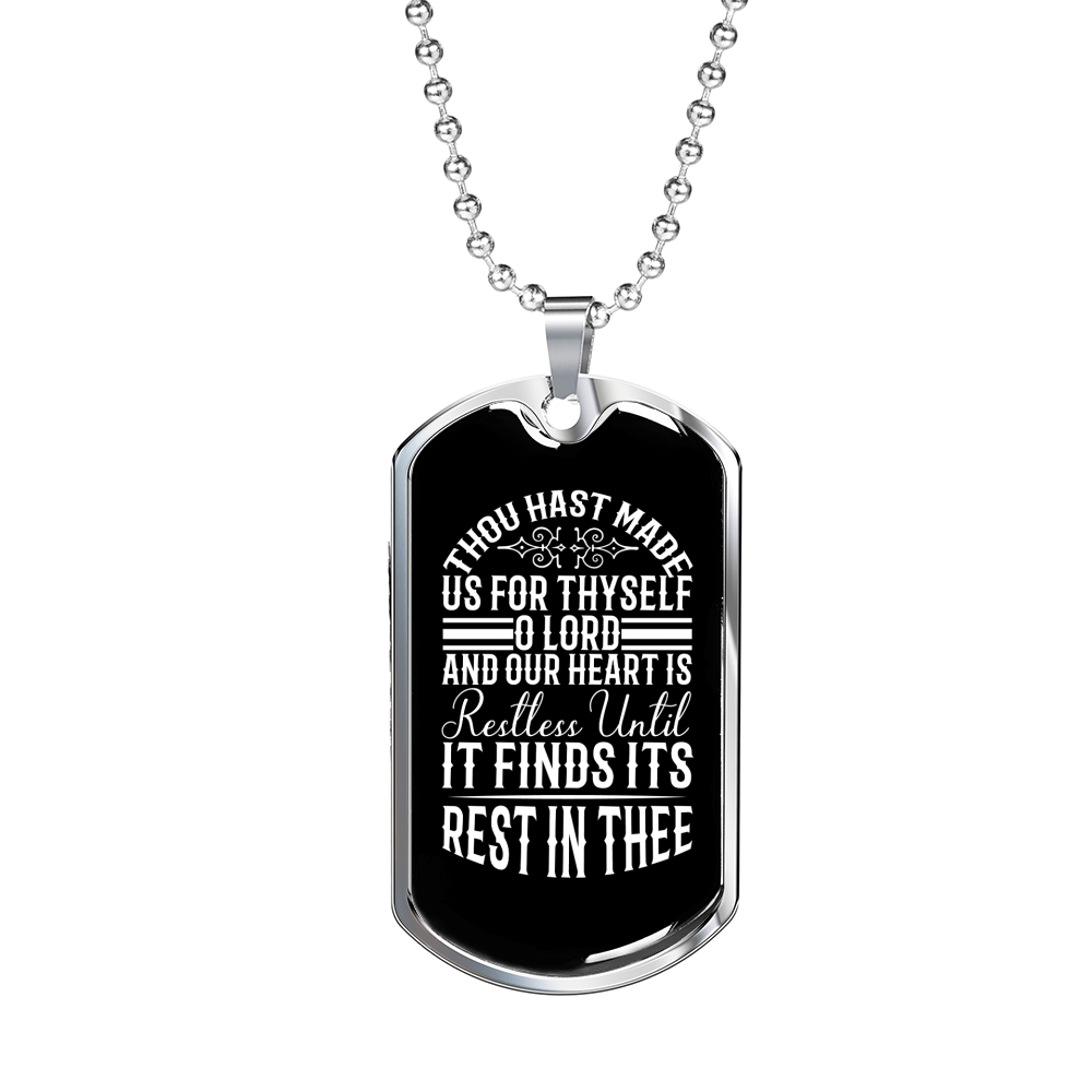 Hast Made Us For Thyself Necklace Stainless Steel or 18k Gold Dog Tag 24" Chain-Express Your Love Gifts