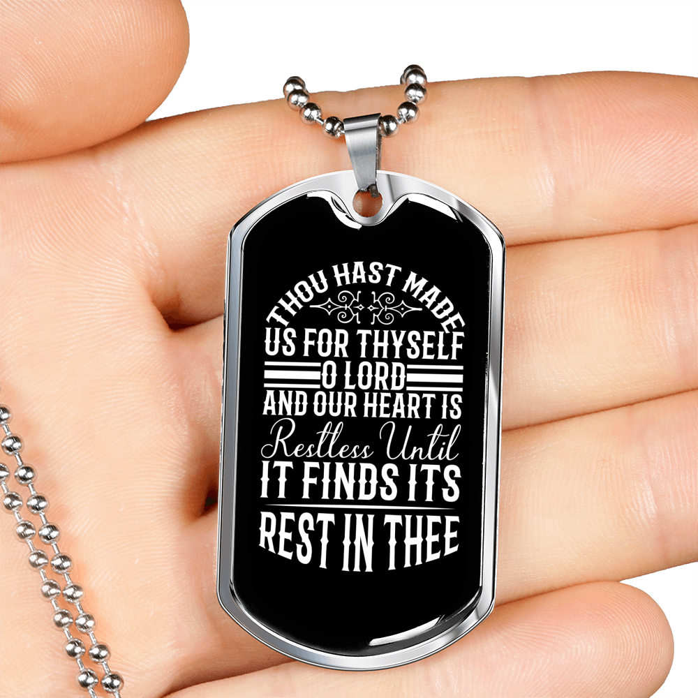 Hast Made Us For Thyself Necklace Stainless Steel or 18k Gold Dog Tag 24" Chain-Express Your Love Gifts
