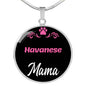 Havanese Mama Necklace Circle Pendant Stainless Steel or 18k Gold 18-22" Dog Mom Pendant-Express Your Love Gifts