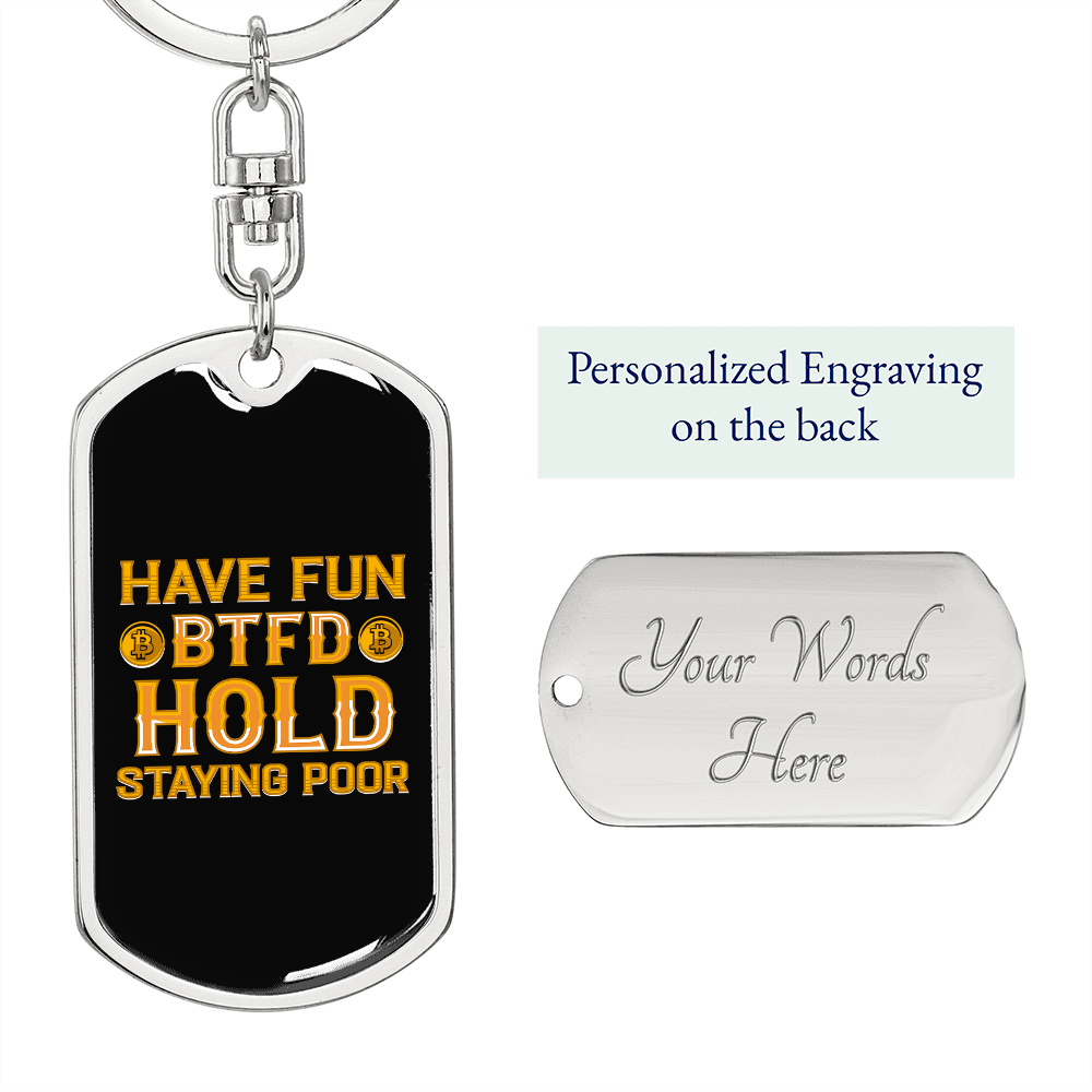 Have Fun BTFD Crypto Keychain Stainless Steel or 18k Gold Dog Tag Keyring-Express Your Love Gifts