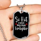Have My Own Firefighter Gift Stainless Steel or 18k Gold Dog Tag 24" Chain-Express Your Love Gifts