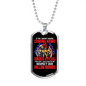 Haven'T Risked Coming Home Firefighter Gift Stainless Steel or 18k Gold Dog Tag 24" Chain-Express Your Love Gifts