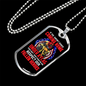 Haven'T Risked Coming Home Firefighter Gift Stainless Steel or 18k Gold Dog Tag 24" Chain-Express Your Love Gifts