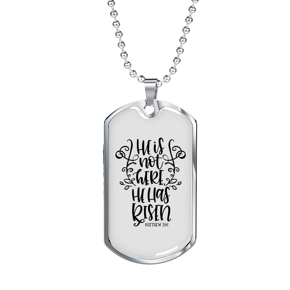 He Has Risen Matthew 28:6 Necklace Stainless Steel or 18k Gold Dog Tag 24" Chain-Express Your Love Gifts