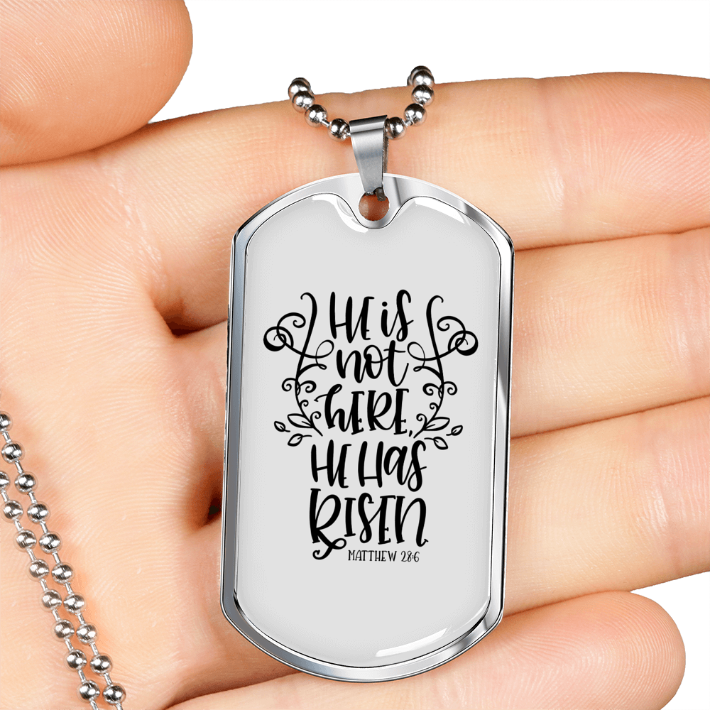 He Has Risen Matthew 28:6 Necklace Stainless Steel or 18k Gold Dog Tag 24" Chain-Express Your Love Gifts