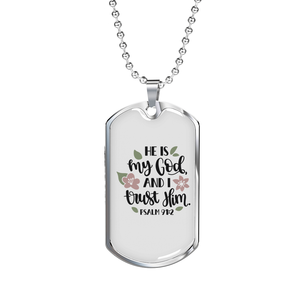 He Is My God Psalm 91:2 Necklace Stainless Steel or 18k Gold Dog Tag 24" Chain-Express Your Love Gifts