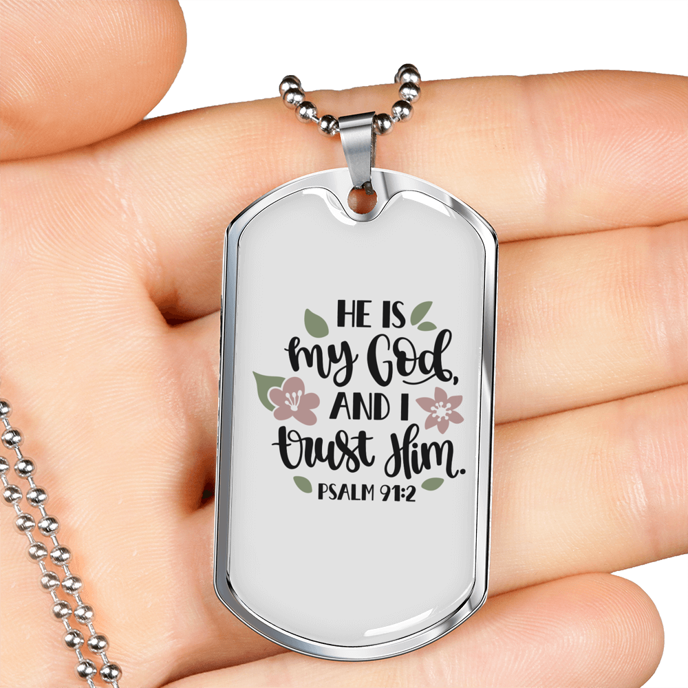 He Is My God Psalm 91:2 Necklace Stainless Steel or 18k Gold Dog Tag 24" Chain-Express Your Love Gifts