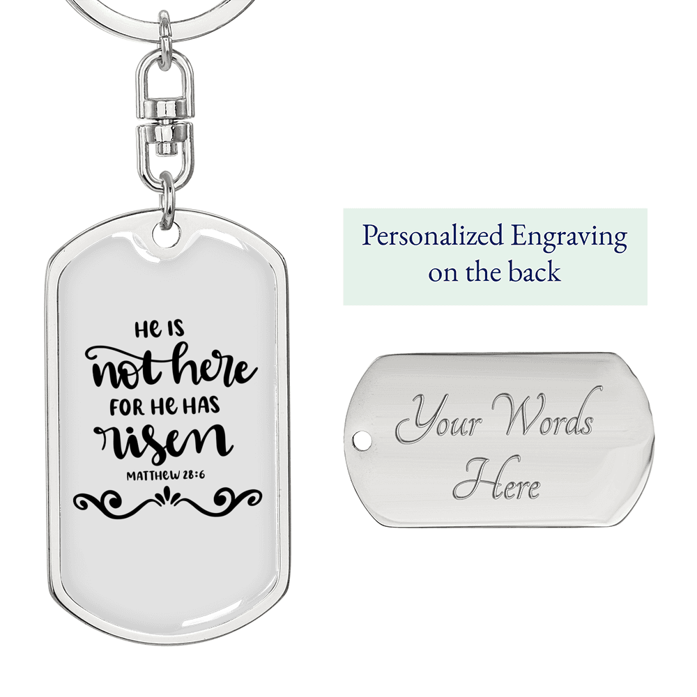 He Is Not Here Matthew 28:6 Keychain Stainless Steel or 18k Gold Dog Tag Keyring-Express Your Love Gifts
