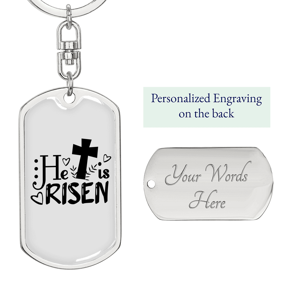 He Is Risen Keychain Stainless Steel or 18k Gold Dog Tag Keyring-Express Your Love Gifts