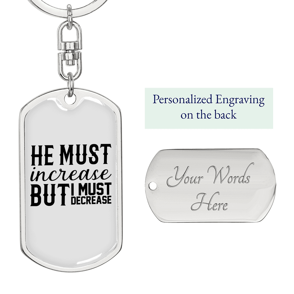 He Must Increase Keychain Stainless Steel or 18k Gold Dog Tag Keyring-Express Your Love Gifts