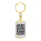He orders Our Stops Keychain Stainless Steel or 18k Gold Dog Tag Keyring-Express Your Love Gifts