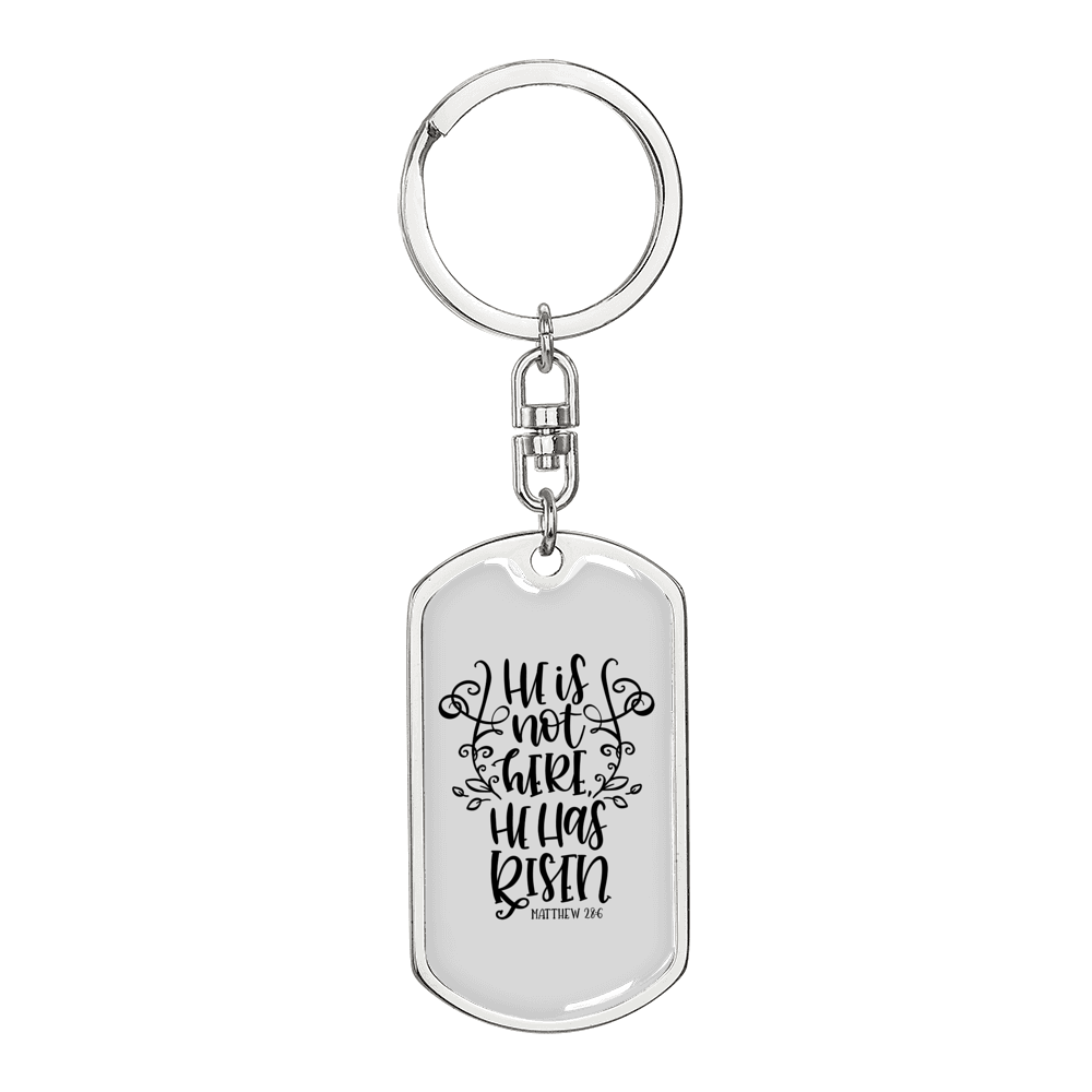 He'S Not Here Matthew 28:6 Keychain Stainless Steel or 18k Gold Dog Tag Keyring-Express Your Love Gifts