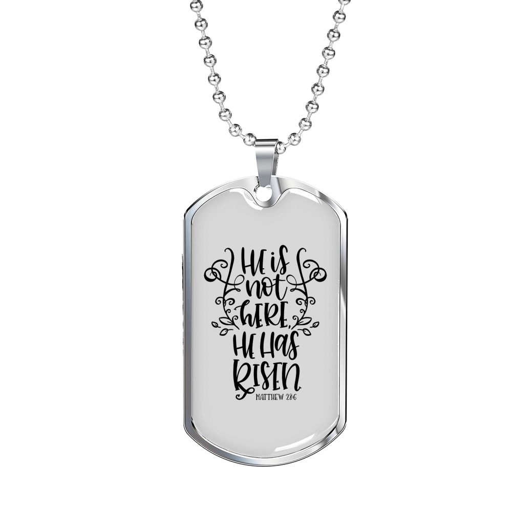 He's Not Here Matthew 28:6 Necklace Stainless Steel or 18k Gold Dog Tag 24" Chain-Express Your Love Gifts
