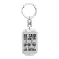 He Said Love Keychain Stainless Steel or 18k Gold Dog Tag Keyring-Express Your Love Gifts
