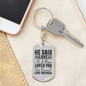 He Said Love Keychain Stainless Steel or 18k Gold Dog Tag Keyring-Express Your Love Gifts