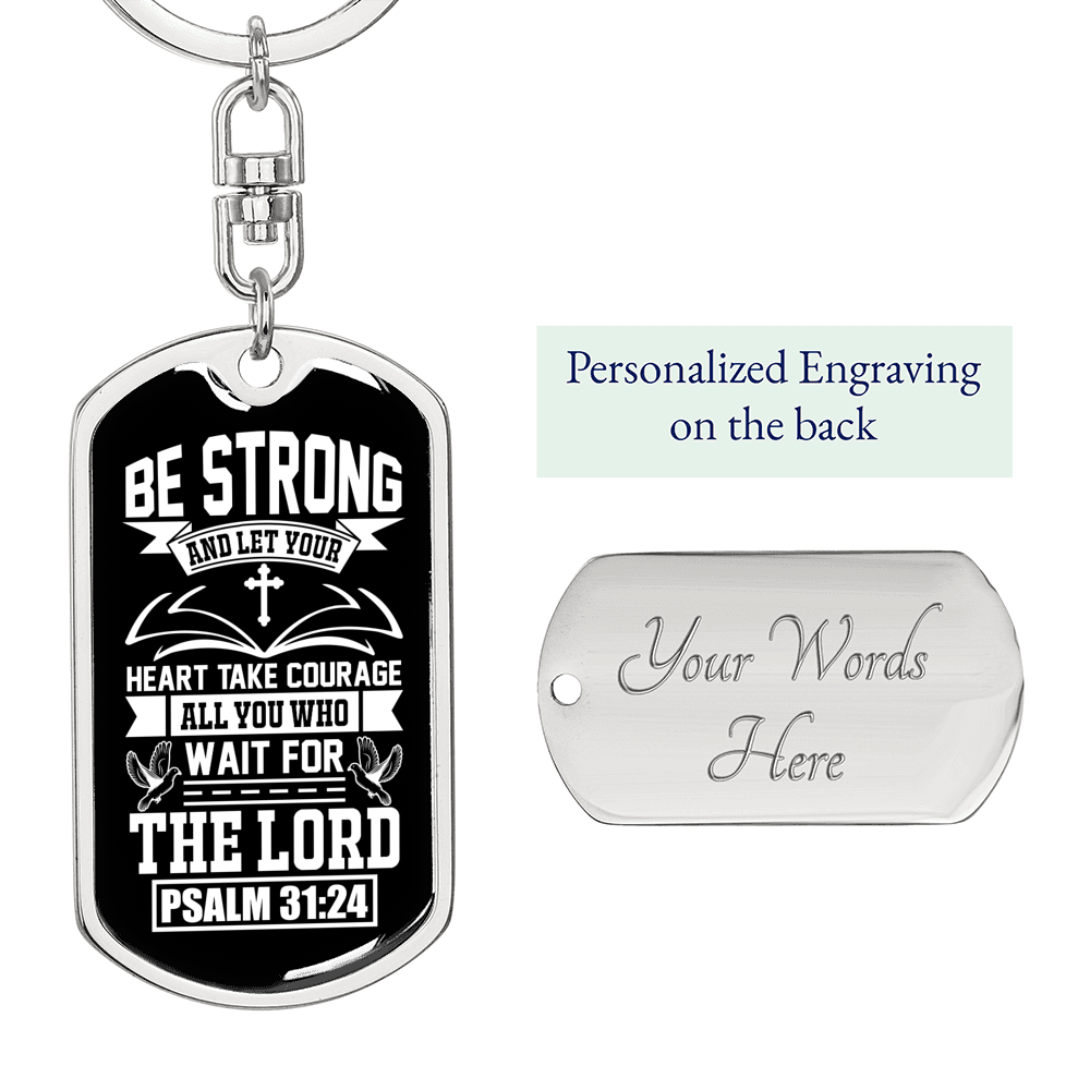 Heart Take Courage Psalm 31:24 Keychain Stainless Steel or 18k Gold Dog Tag Keyring-Express Your Love Gifts