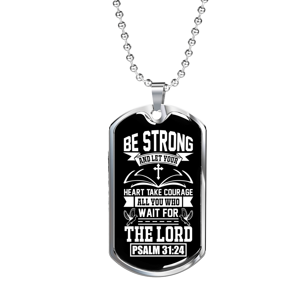 Heart Take Courage Psalm 31:24 Necklace Stainless Steel or 18k Gold Dog Tag 24" Chain-Express Your Love Gifts