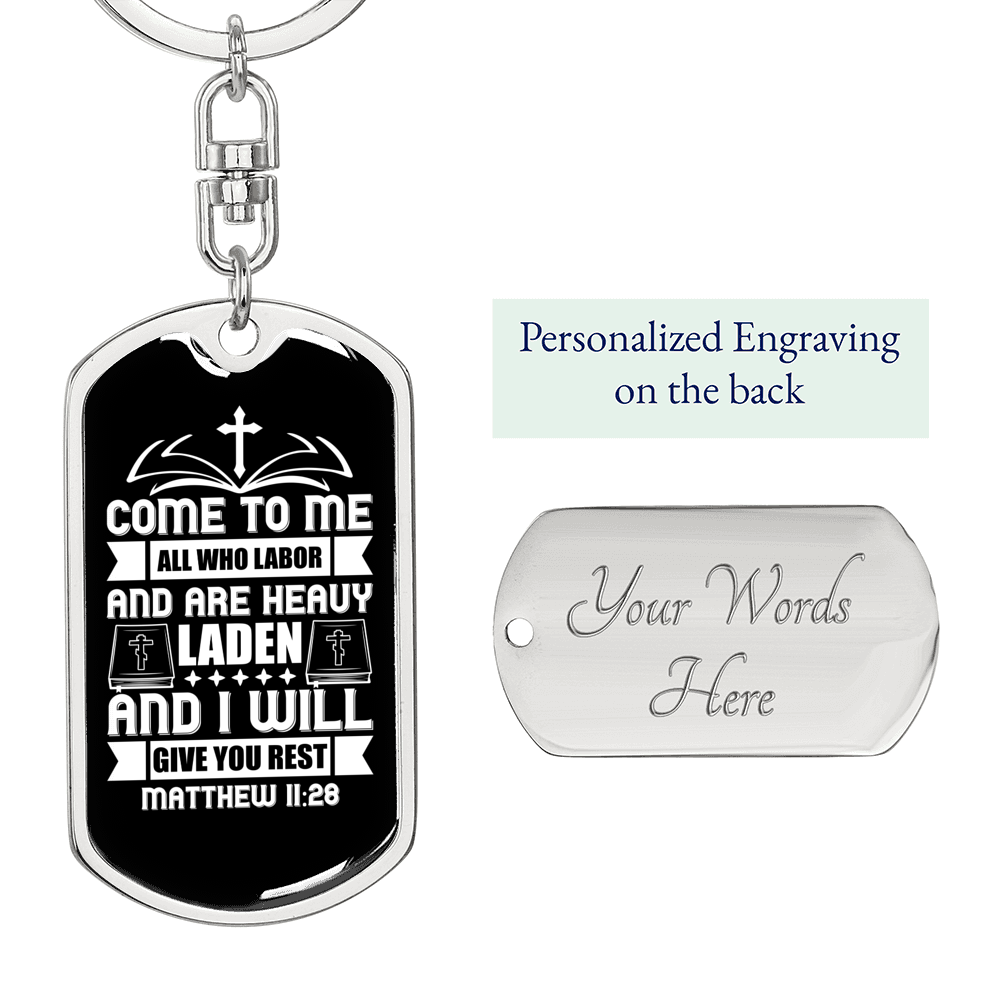 Heavy Laden Matthew 11:28 Keychain Stainless Steel or 18k Gold Dog Tag Keyring-Express Your Love Gifts