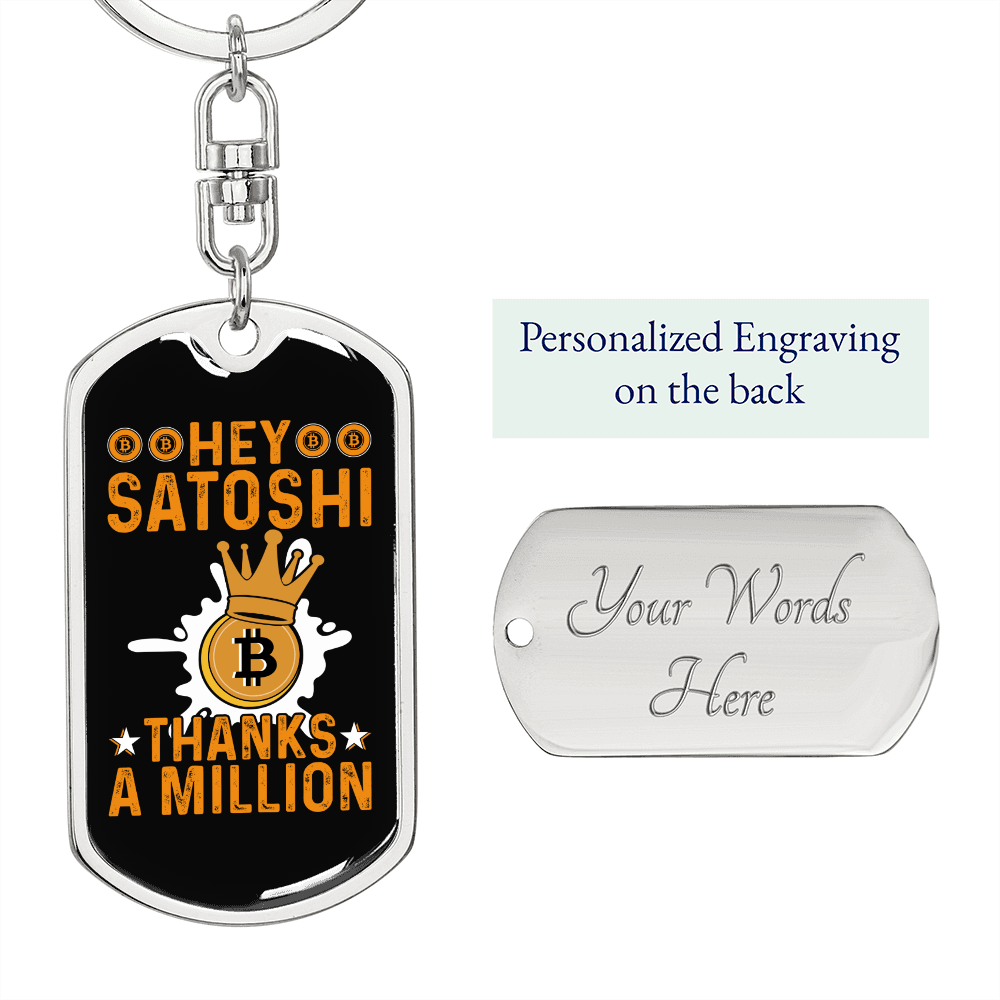 Hey Satoshi Crypto Keychain Stainless Steel or 18k Gold Dog Tag Keyring-Express Your Love Gifts