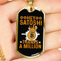 Hey Satoshi Crypto Necklace Stainless Steel or 18k Gold Dog Tag 24" Chain-Express Your Love Gifts