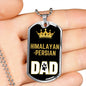 Himalayanpersian Cat Dad Necklace Stainless Steel or 18k Gold Dog Tag 24" Chain-Express Your Love Gifts