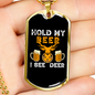 Hold My Beer Hunting Necklace Stainless Steel or 18k Gold Dog Tag 24" Chain-Express Your Love Gifts