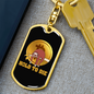 Hold to Die Crypto Keychain Stainless Steel or 18k Gold Dog Tag Keyring-Express Your Love Gifts