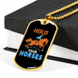 Hold Your Horses Horse Necklace Stainless Steel or 18k Gold Dog Tag 24" Chain-Express Your Love Gifts