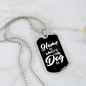 Home Is Where My Dog Is Plain White Necklace Stainless Steel or 18k Gold Dog Tag 24" Chain-Express Your Love Gifts