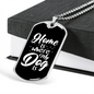 Home Is Where My Dog Is Plain White Necklace Stainless Steel or 18k Gold Dog Tag 24" Chain-Express Your Love Gifts