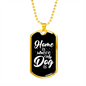 Home Is Where My Dog Is Plain White Necklace Stainless Steel or 18k Gold Dog Tag 24" Chain-Express Your Love Gifts