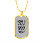 Home is Where My Dogs Are Plain Necklace Stainless Steel or 18k Gold Dog Tag 24" Chain-Express Your Love Gifts