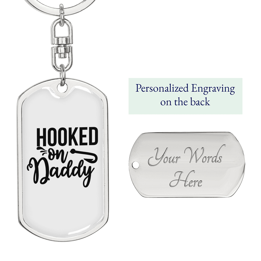 Hooked On Daddy Fishing Keychain Stainless Steel or 18k Gold Dog Tag Keyring-Express Your Love Gifts