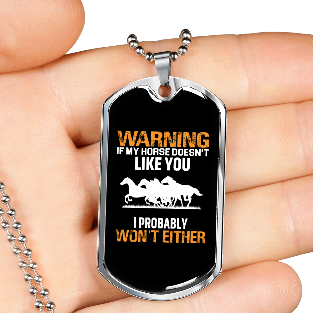 Horse Doesn't Like You Horse Necklace Stainless Steel or 18k Gold Dog Tag 24" Chain-Express Your Love Gifts