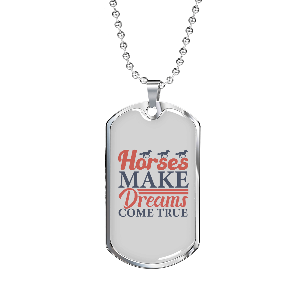 Horses Make Dreams Come True Horse Necklace Stainless Steel or 18k Gold Dog Tag 24" Chain-Express Your Love Gifts