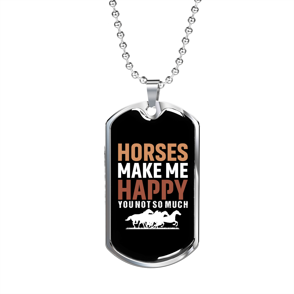 Horses Make Me Happy Horse Necklace Stainless Steel or 18k Gold Dog Tag 24" Chain-Express Your Love Gifts