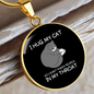 Hug My Cat Circle Necklace Stainless Steel or 18k Gold 18-22"-Express Your Love Gifts